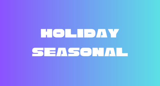 Holiday & Seasonal